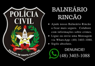 Notícia - Polícia Civil de Balneário Rincão disponibiliza WhatsApp para denúncias