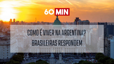 Notícia - Como está sendo viver na Argentina? Brasileiras respondem