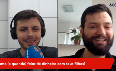 60 Minutos: como (e quando) falar de dinheiro com seus filhos? (VÍDEO)