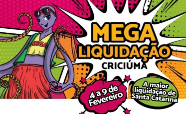 Megaliquidação 2019 começa nesta segunda-feira em Criciúma
