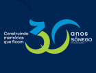 [Áudio e vídeo] Celebrando 30 anos, relembre a trajetória da Sônego Construções