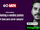 60 Minutos: Marketing e vendas juntos - servir bem para servir sempre!