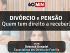 Quem tem direito à pensão alimentícia? Programa 60 Minutos esclarece as principais dúvidas