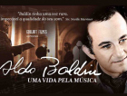 “Aldo Baldin: Uma vida pela Música” estreia domingo, em Criciúma