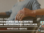 Urussanga realiza primeiro curso para cuidadores de pacientes com necessidades especiais