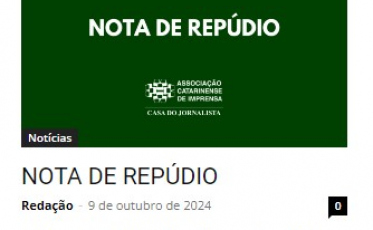 Em nota, Associação Catarinense de Imprensa repudia ataques a jornalistas de Criciúma durante eleições