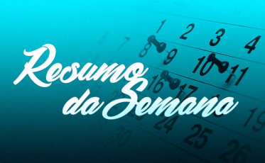 Resumo da Semana- De 4 a 8 de junho de 2018