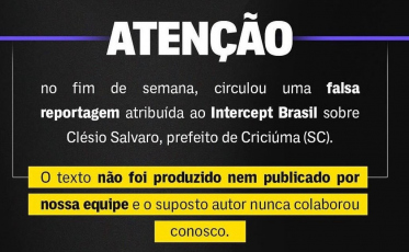Intercept se manifesta sobre fake news em Criciúma