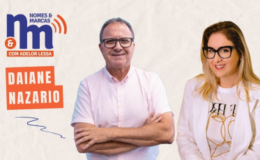 Nomes & Marcas traz Daiane Nazario, do Grupo SNR