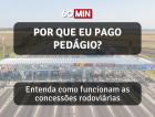 Saiba como funciona uma concessão rodoviária; no 60 minutos desta sexta-feira