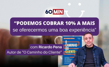 [Vídeo] Os segredos da experiência do cliente com Ricardo Pena