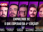 60 Minutos: Empreende SC - O que esperar da 4ª edição?