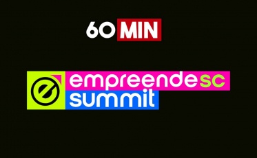 60 minutos direto do Empreende SC Summit