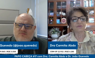 Papo Cabeça com dra. Carmita Abdo e dr. João Quevedo