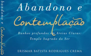 Abandono e Contemplação será lançado na próxima quarta-feira