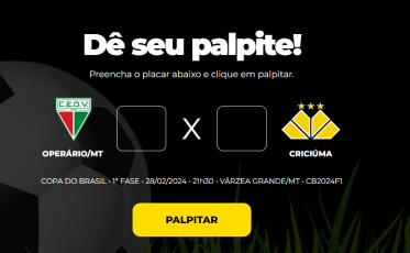 Bolão Bistek: faça o palpite para Operário-MT e Criciúma