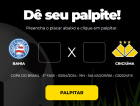 Bolão Bistek: dê o seu palpite para Bahia x Criciúma