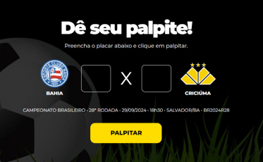 Bolão Bistek: dê seu palpite para Bahia e Criciúma
