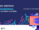 Fapesc seleciona 28 bolsistas de pesquisa e inovação em parceria com Udesc e SDE