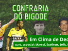 Confraria do Bigode em clima de decisão (VÍDEO)