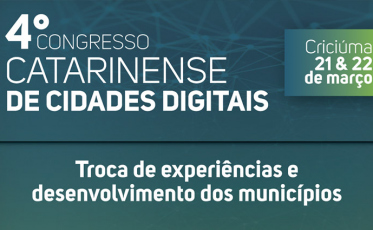 Definida programação do 4º Congresso Catarinense de Cidades Digitais