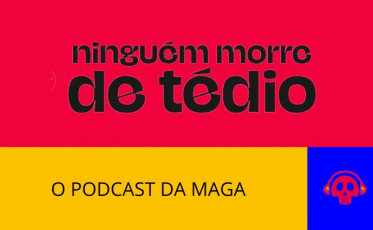 Ninguém Morre de Tédio: Podcast de Maga Stopassoli estreia neste sábado 