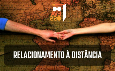 Programa do Avesso: Relacionamento à distância