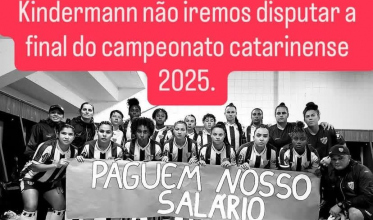 Atletas do Avaí/Kindermann denunciam salários atrasados e recusam disputar final do Catarinense: “Respeitem as mulheres”