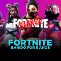 Fortnite banido por 5 anos