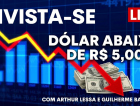 Dólar abaixo de R$ 5: hora de aproveitar ou esperar mais?